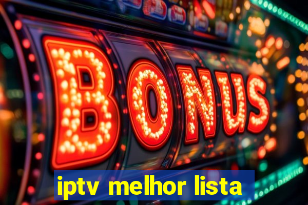 iptv melhor lista